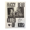 HUGGY BEAR – KILLED (OF KIDS)