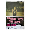 Running with the Devil: Essays, Articles and Remembrances